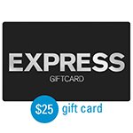 EXPRESS<sup>&reg;</sup> $25 Gift Card</u>